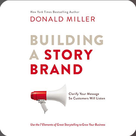 Building a story brand Building a story brand