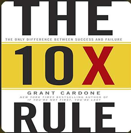 The 10x Rule The 10x Rule